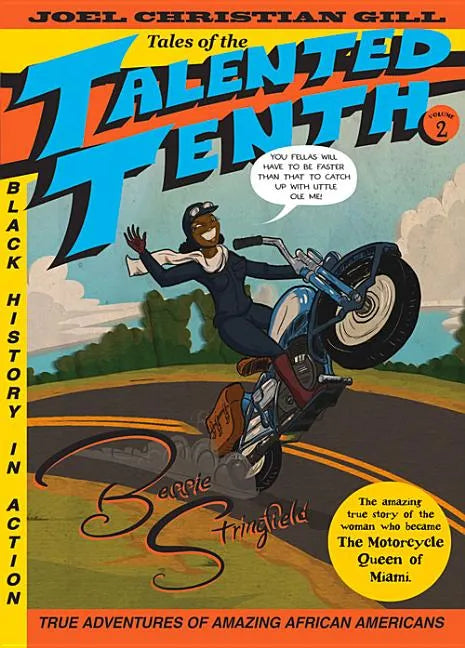 Bessie Stringfield: Tales of the Talented Tenth, No. 2 Volume 2 - Paperback