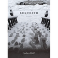 Bequeath: Essays - Paperback