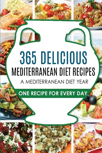Mediterranean Diet: Mediterranean Diet Recipes: Mediterranean Diet Recipes: Mediterranean Diet Cookbook-Mediterranean Diet Plan - Paperback