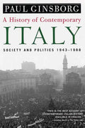 A History of Contemporary Italy: Society and Politics, 1943-1988 - Paperback