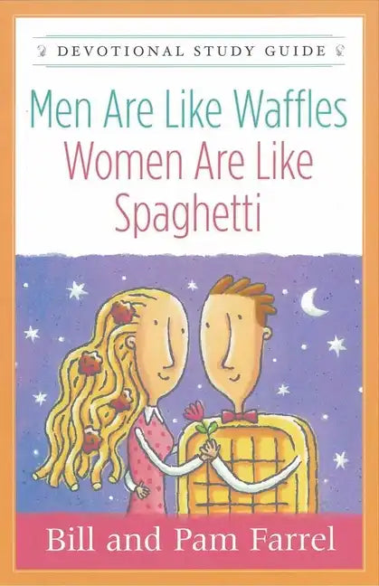 Men Are Like Waffles--Women Are Like Spaghetti Devotional Study Guide - Paperback
