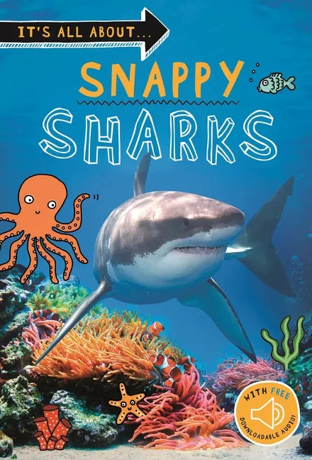 It's All About... Snappy Sharks: Everything You Want to Know about These Sea Creatures in One Amazing Book - Paperback