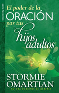 El Poder de la Oración Por Tus Hijos Adultos - Serie Favoritos - Paperback