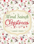 Christmas Word Search: Extra Large Print Word Find Puzzles For Adults & Kids Christmas Edition - Great Stocking Stuffer Idea for Men, Women And Teens - Paperback
