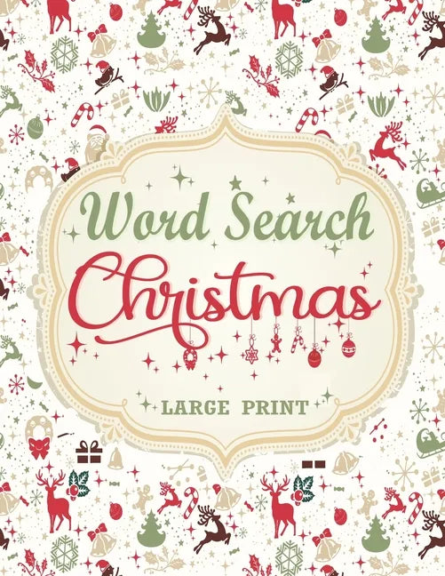 Christmas Word Search: Extra Large Print Word Find Puzzles For Adults & Kids Christmas Edition - Great Stocking Stuffer Idea for Men, Women And Teens - Paperback