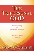 The Tripersonal God: Understanding and Interpreting the Trinity; Second Edition, Revised - Paperback