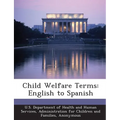 Child Welfare Terms: English to Spanish - Paperback