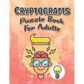 Cryptograms Puzzle Books For Adults Large Print: Puzzle For Brain Training, Funny and Inspirational for Women and Men - Paperback