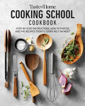 Taste of Home Cooking School Cookbook: Step-By-Step Instructions, How-To Photos and the Recipes Today's Home Cooks Rely on Most - Hardcover