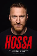 Marián Hossa: My Journey from Trencín to the Hall of Fame - Paperback