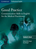 Good Practice: Communication Skills in English for the Medical Practitioner - Paperback