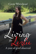 Living for Lezlie: A Year of Grief Observed - Paperback