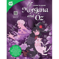 Learn to Draw Morgana and Oz: Learn to Draw Your Favorite Characters from the Popular Webcomic Series with Behind-The-Scenes and Insider Tips Exclus - Paperback