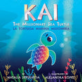 Kai The Missionary Sea Turtle Kai la tortuga marina misionera - Paperback