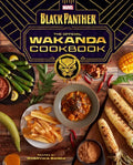 Marvel's Black Panther the Official Wakanda Cookbook - Hardcover