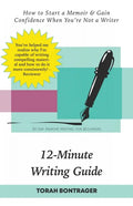 12-Minute Writing Guide - How to Start a Memoir & Gain Confidence When You're Not a Writer: 30-Day Memoir Writing for Beginners - Paperback