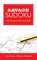 Savage Sudoku: 140 Puzzles to Test Your Skills - Paperback