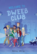Welcome to Dweeb Club - Hardcover