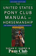 The United States Pony Club Manual of Horsemanship Intermediate Horsemanship (C Level) - Hardcover