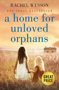 A Home for Unloved Orphans - Paperback