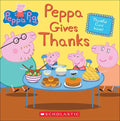 Peppa Gives Thanks - Hardcover
