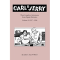 Carl & Jerry: Their Complete Adventures, Volume 2 - Paperback