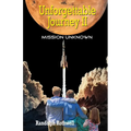 Unforgettable Journey II, Mission Unknown - Paperback