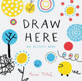 Draw Here: An Activity Book (Interactive Children's Book for Preschoolers, Activity Book for Kids Ages 5-6) - Novelty