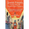 Jewish Futures: Science Fiction from the World's Oldest Diaspora - Hardcover