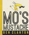 Mo's Mustache - Hardcover