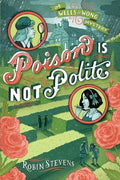 Poison Is Not Polite - Hardcover