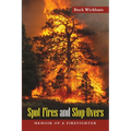 Spot Fires and Slop-Overs: Memoir of a Firefighter - Paperback