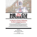 HBCU Experience - The Book: A Collection of Essays Celebrating the Black College Experience - Hardcover