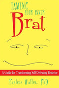 Taming Your Inner Brat - Paperback