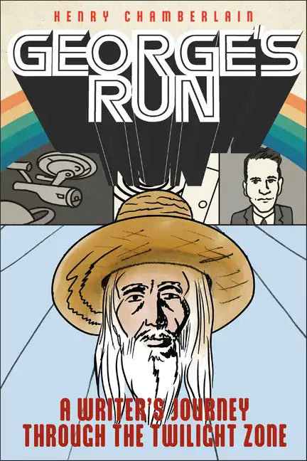 George's Run: A Writer's Journey Through the Twilight Zone - Paperback