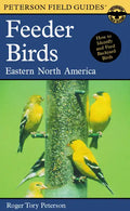 A Peterson Field Guide to Feeder Birds: Eastern and Central North America - Paperback