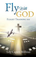 Fly With GOD - Hardcover