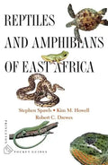 Reptiles and Amphibians of East Africa - Paperback
