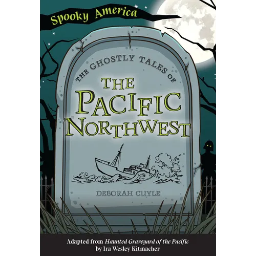 The Ghostly Tales of the Pacific Northwest - Paperback