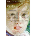 The Private Lives of the Impressionists - Paperback