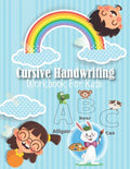 Cursive Handwriting Workbook For Kids: My First Learn to Write Workbook, Workbook for Preschool, Kindergarten, and Kids Ages 3-5 Trace Letters: Alphab - Paperback