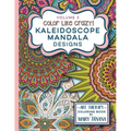 Color Like Crazy Kaleidoscope Mandala Designs Volume 3: An awesome coloring book designed to keep you stress free for hours. - Paperback