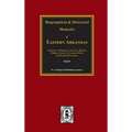 The History of Eastern Arkansas. - Hardcover