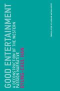 Good Entertainment: A Deconstruction of the Western Passion Narrative - Paperback