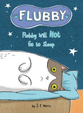 Flubby Will Not Go to Sleep - Hardcover