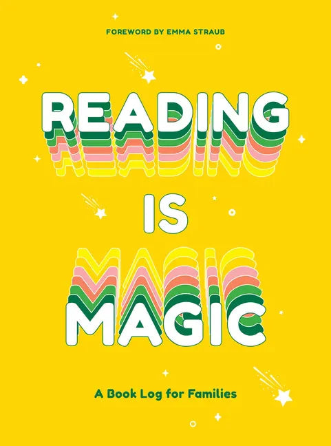 Reading Is Magic: A Book Log for Families - Hardcover
