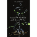 Screams Of The Mind And Echoes Of The Heart - Hardcover