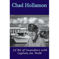 Lil Bit of Swansboro with Captain Joe Webb - Paperback