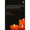 Continuing Bonds in Bereavement: New Directions for Research and Practice - Paperback