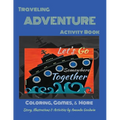 LET'S GO SOMEWHERE TOGETHER Traveling Adventure Book - Paperback